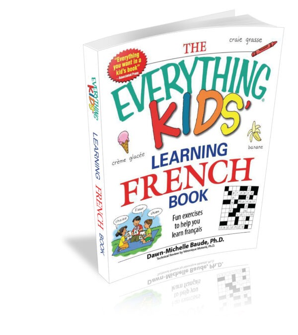 The Everything Kids Learning French Book