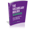 The Vocabulary Builder Workbook